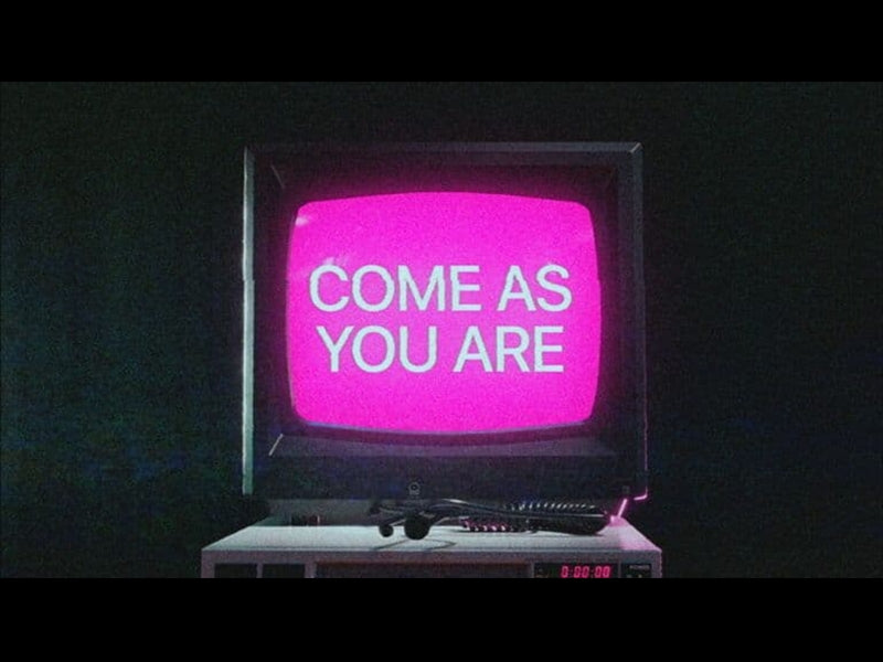 Come As You Are