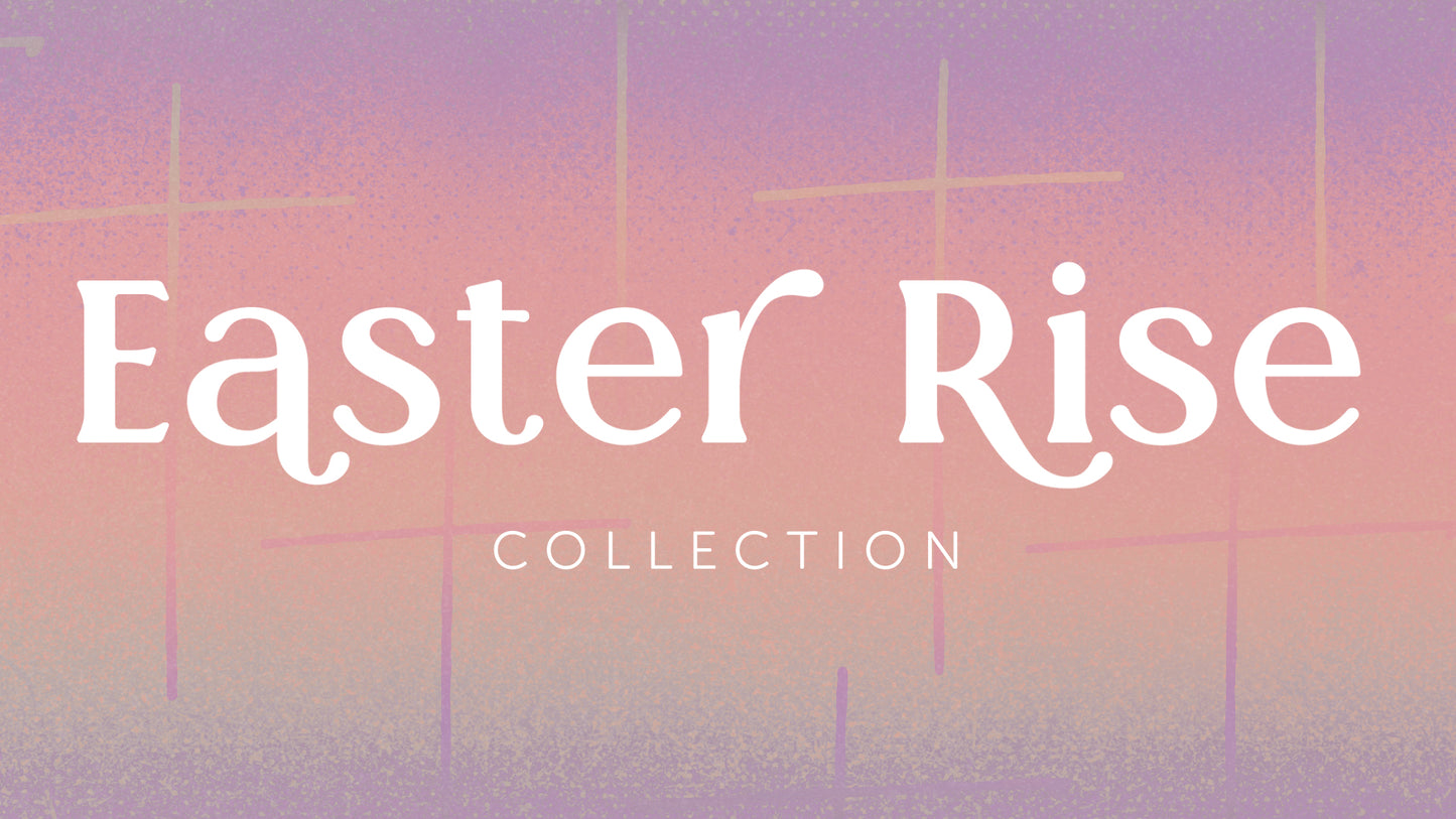 Easter Rise Collection