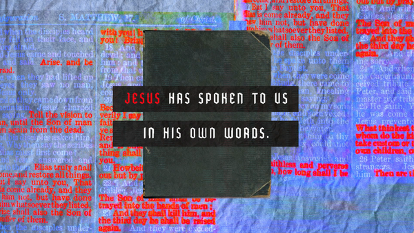 Letting Jesus Speak For Himself
