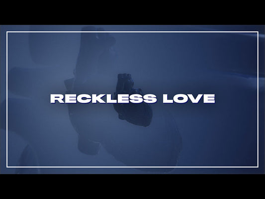 Reckless Love