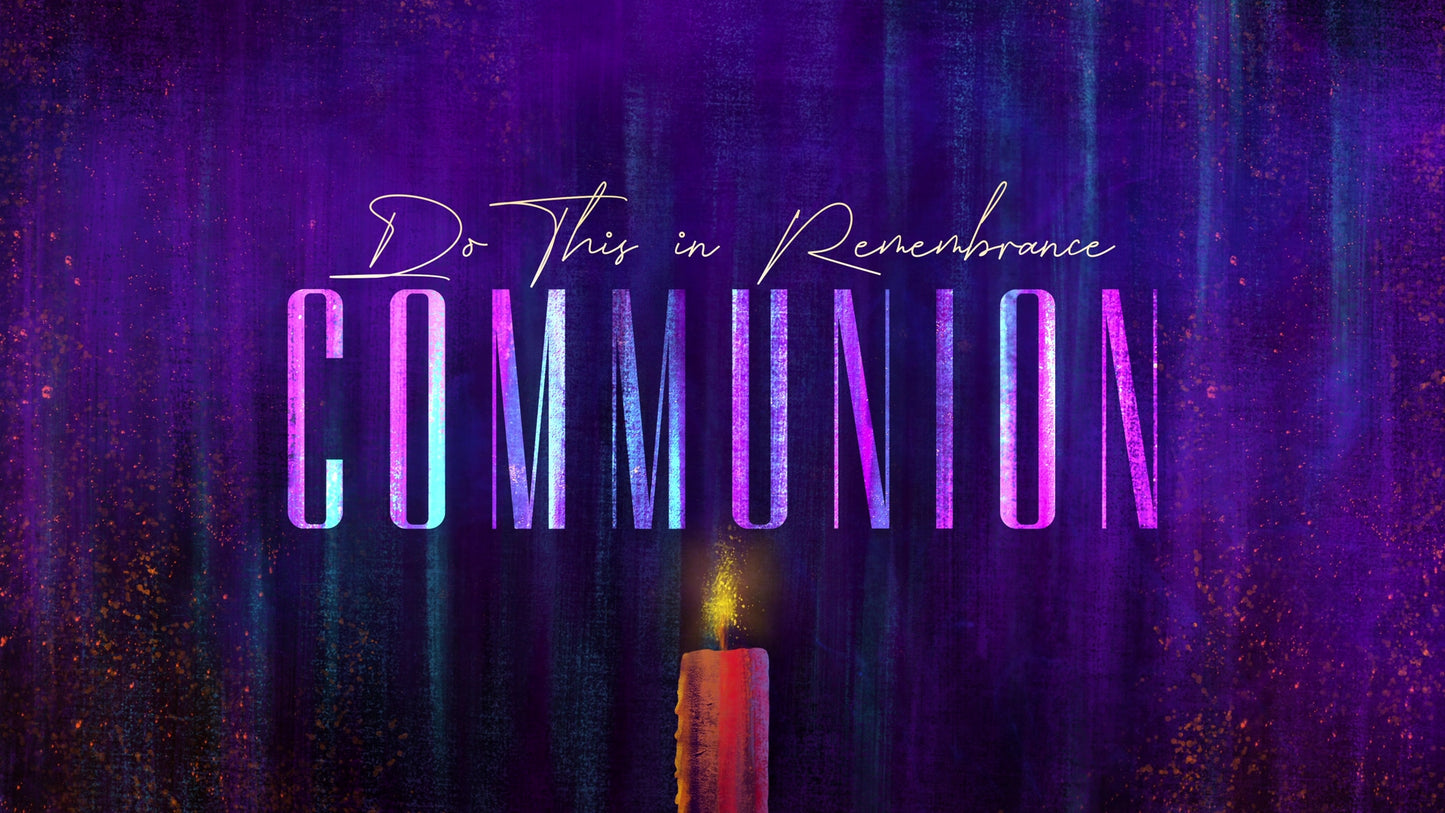 Radiant Advent: Communion Still