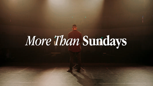 More Than Sundays (Pastor Appreciation)