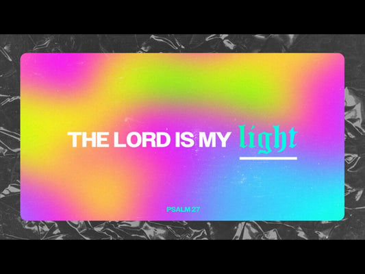 The Lord Is My Light