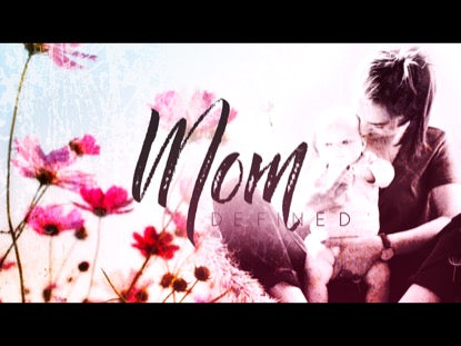 Mom Defined