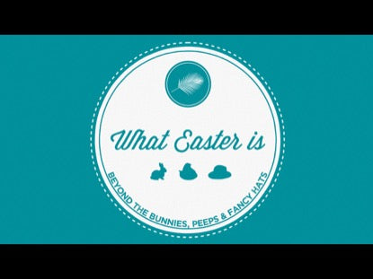 What Easter Is