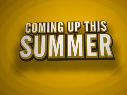 Coming Up This Summer