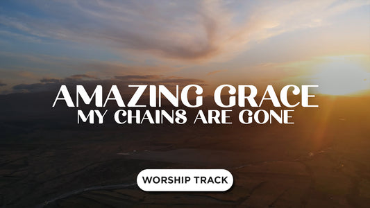Amazing Grace (My Chains Are Gone)