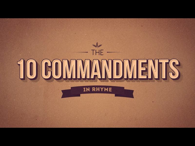 The 10 Commandments In Rhyme