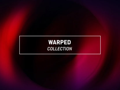 Warped Collection