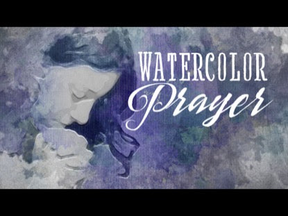 Watercolor Prayer