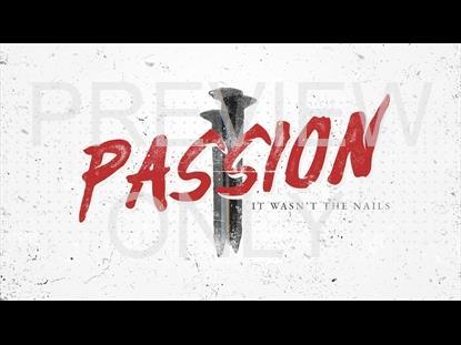 Passion It Wasn't The Nails: Title Still