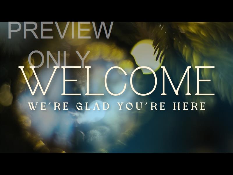 Bright And Beautiful Welcome Still