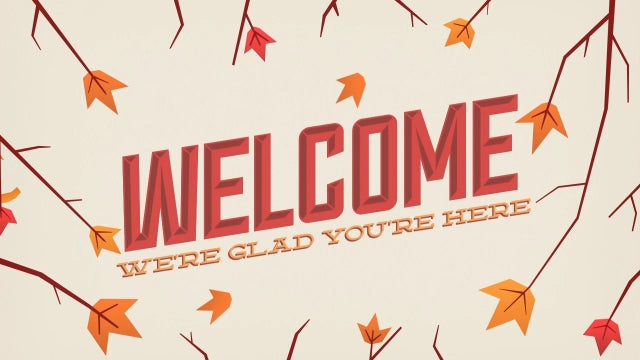 Give Thanks Welcome