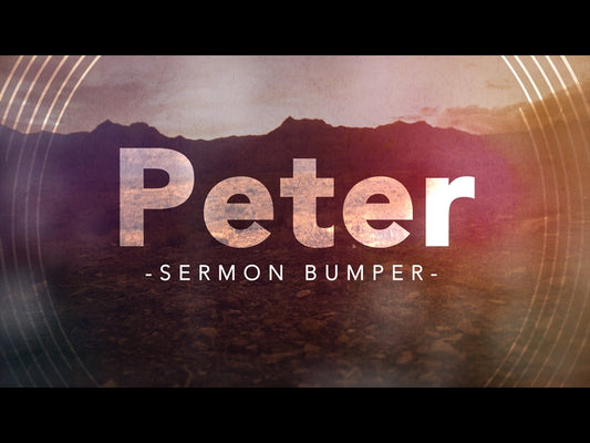 Peter - An Easter Sermon Bumper