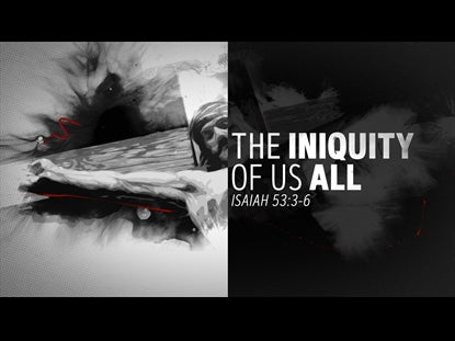 The Iniquity Of Us All