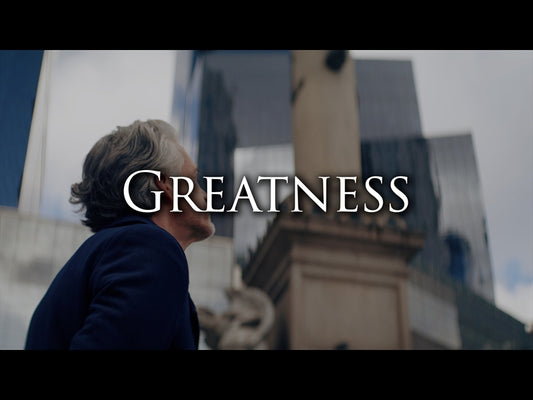 Greatness