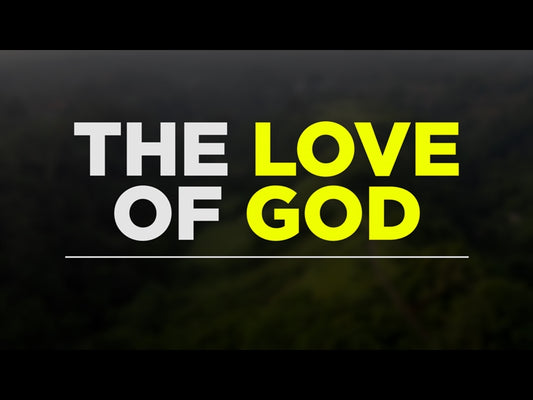 The Love Of God
