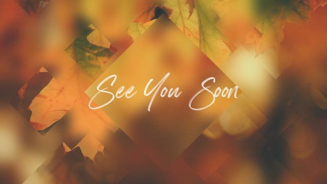 Autumn Journey Closing