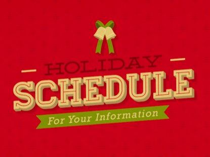 Holiday Schedule