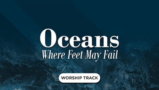 Oceans (Where Feet May Fail)