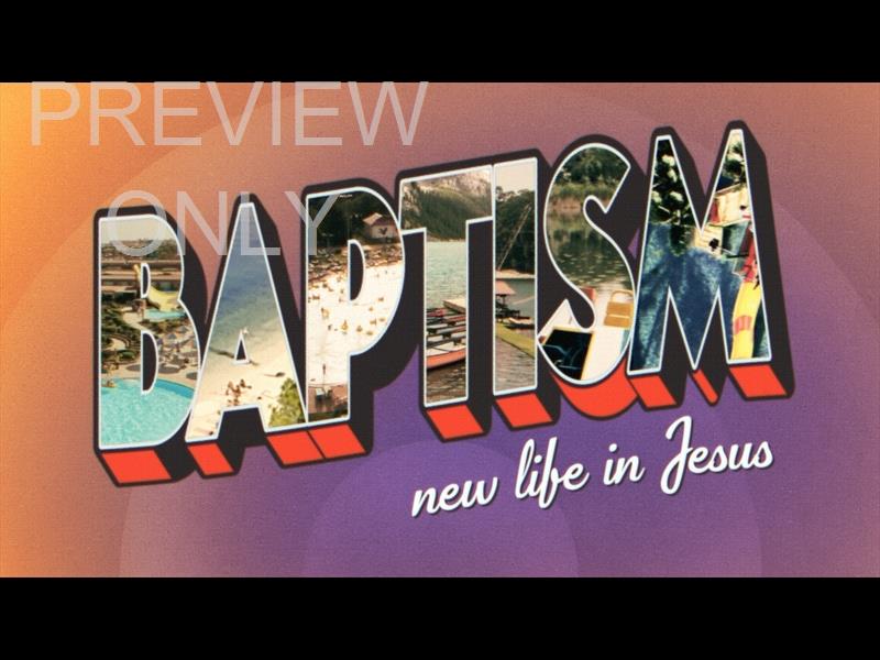 Greetings From Summer Baptism Still