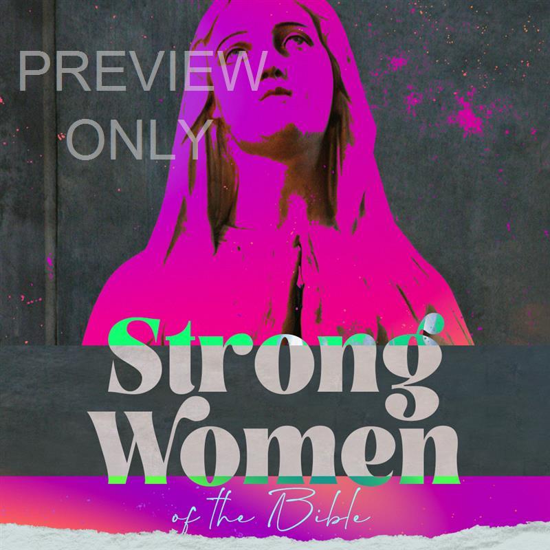 Strong Women Of The Bible: Social Graphic Title 2