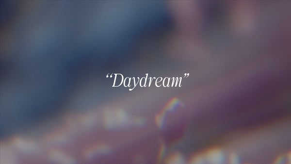 Daydream Collection