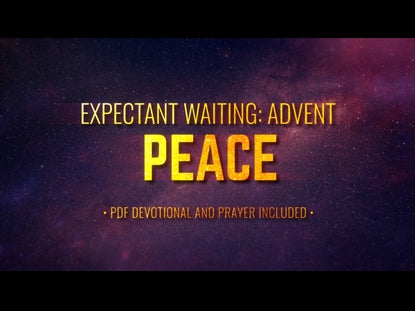 Expectant Waiting: Peace (Advent)