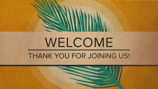 Holy Week Palm Welcome