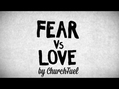 Fear Vs Love