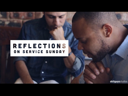 Reflections On Service Sunday
