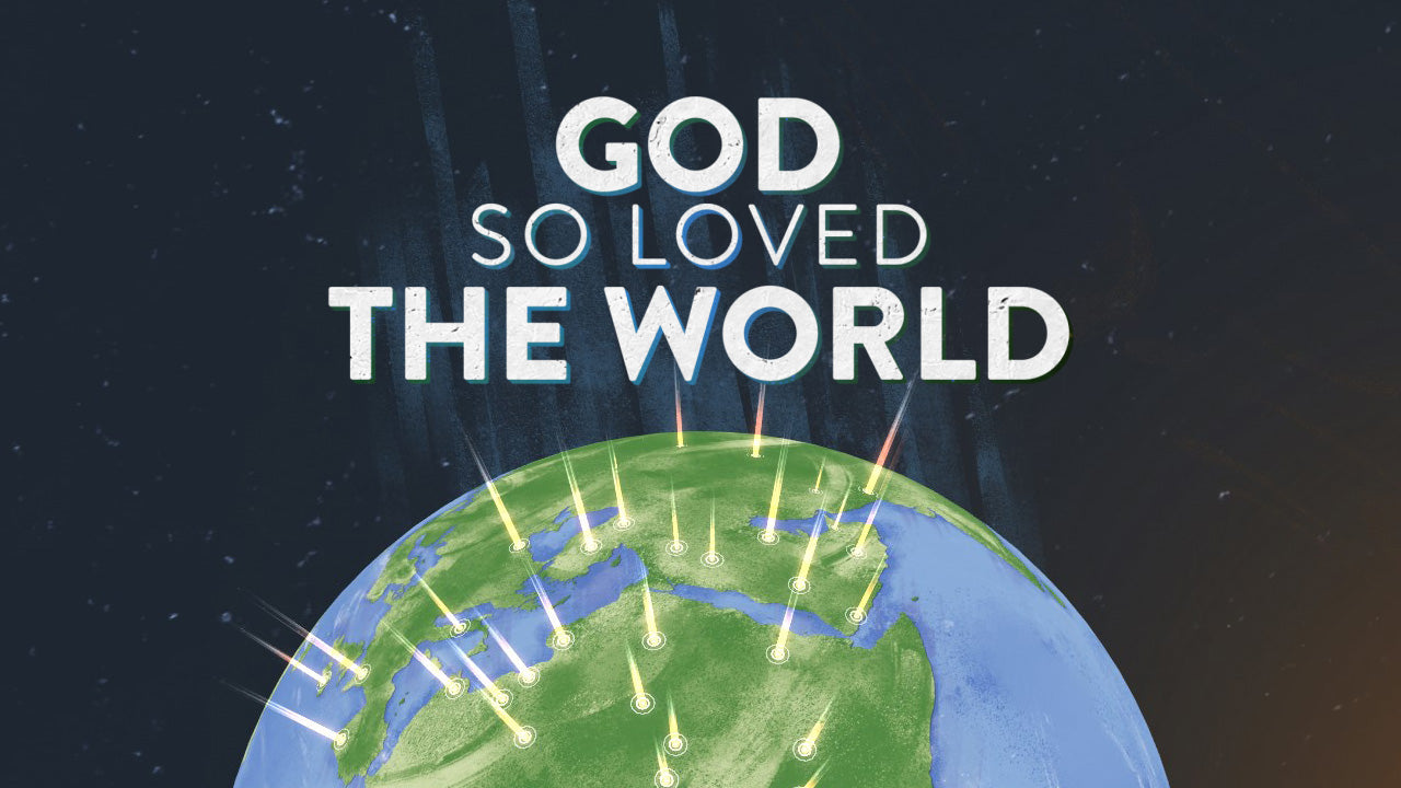 God So Loved The World