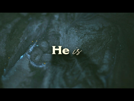He Is