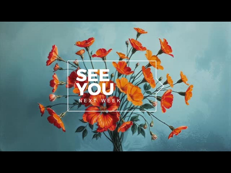 Mothers Day See You Next Week