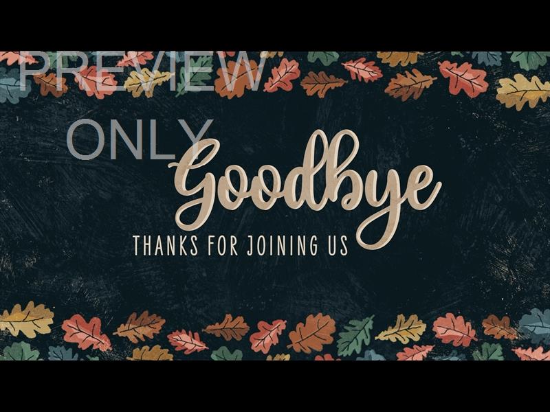 Happy Leaves Goodbye Still