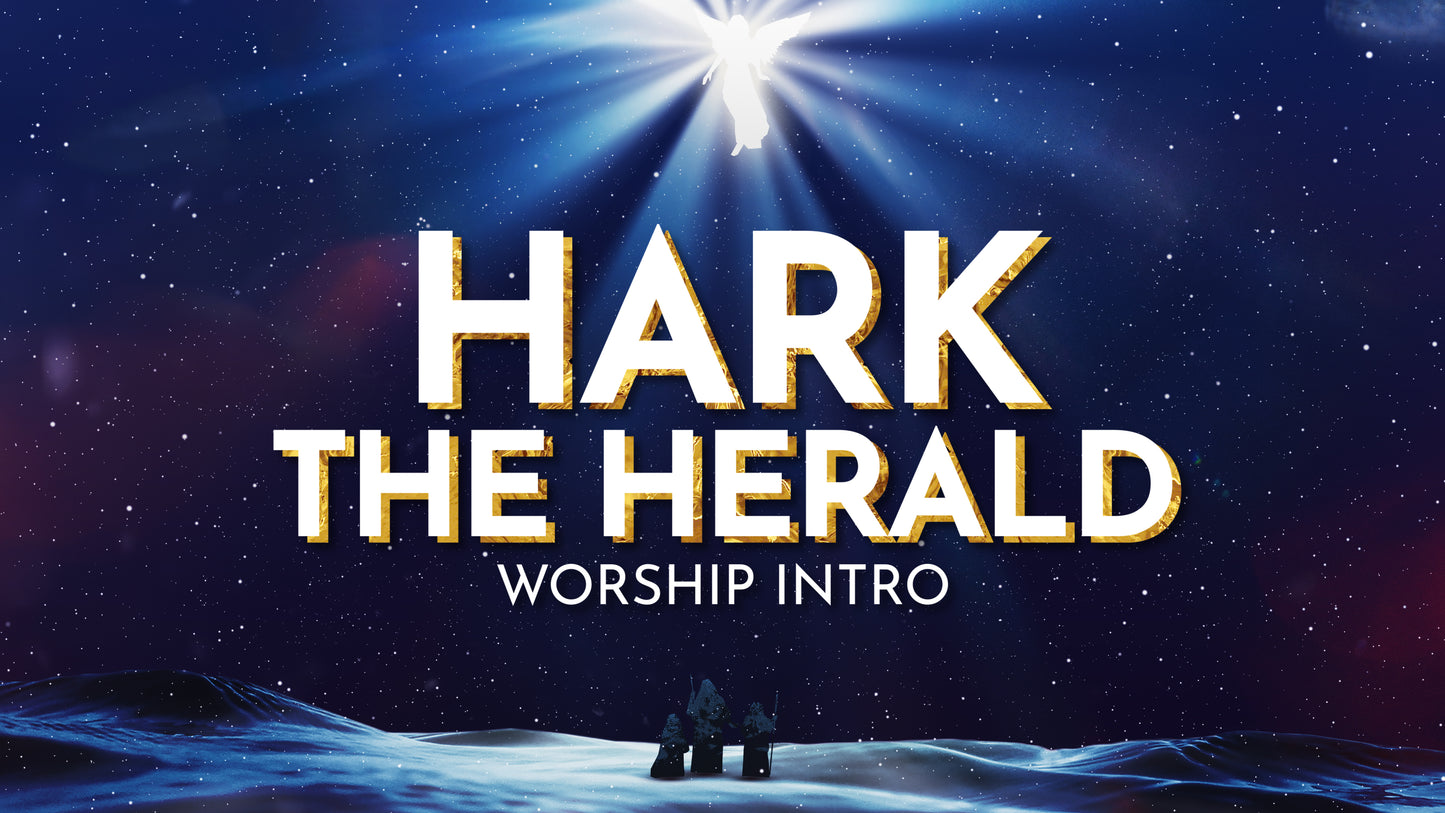 Hark The Herald (Worship Intro)