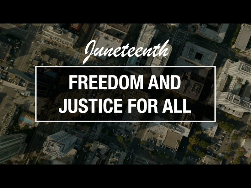 Juneteenth - Freedom And Justice For All