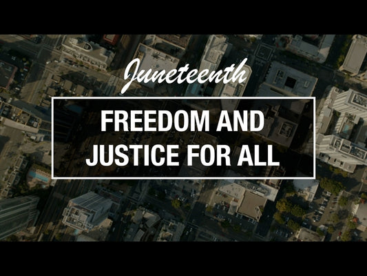 Juneteenth - Freedom And Justice For All