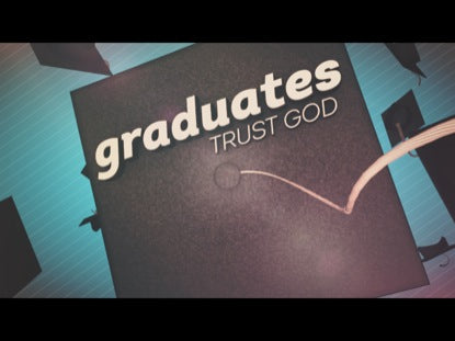 Graduates: Trust God