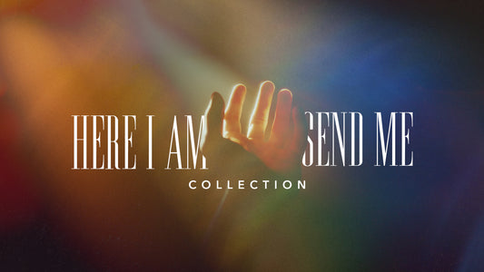Here I Am Send Me Collection