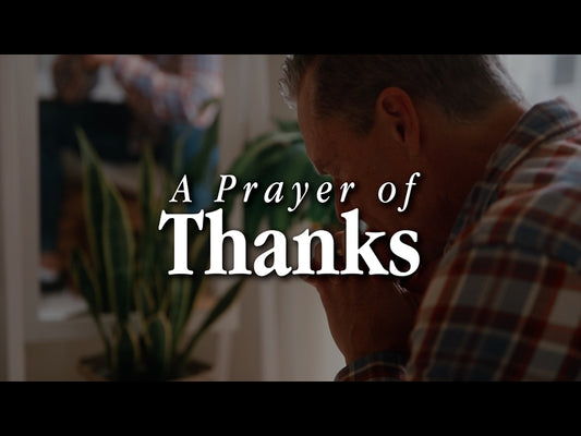 A Prayer Of Thanks (Father's Day)