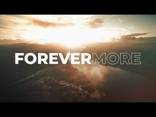 Forevermore