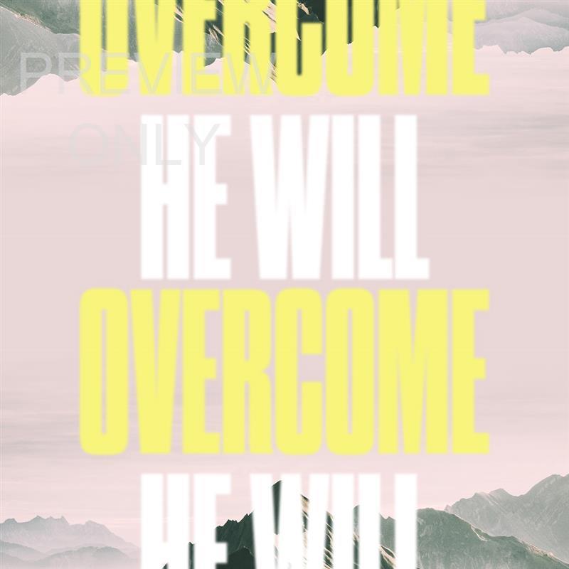 He Will Overcome: Social Graphic Title