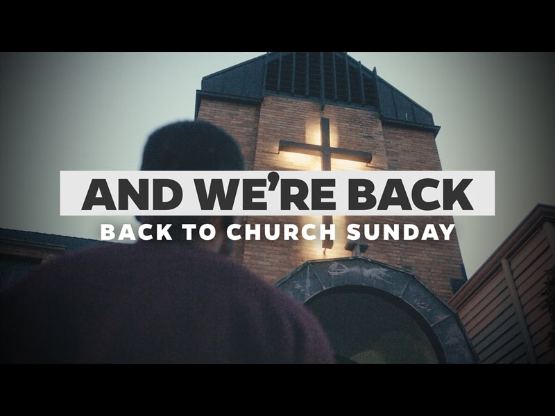 And We're Back (Back To Church Sunday)