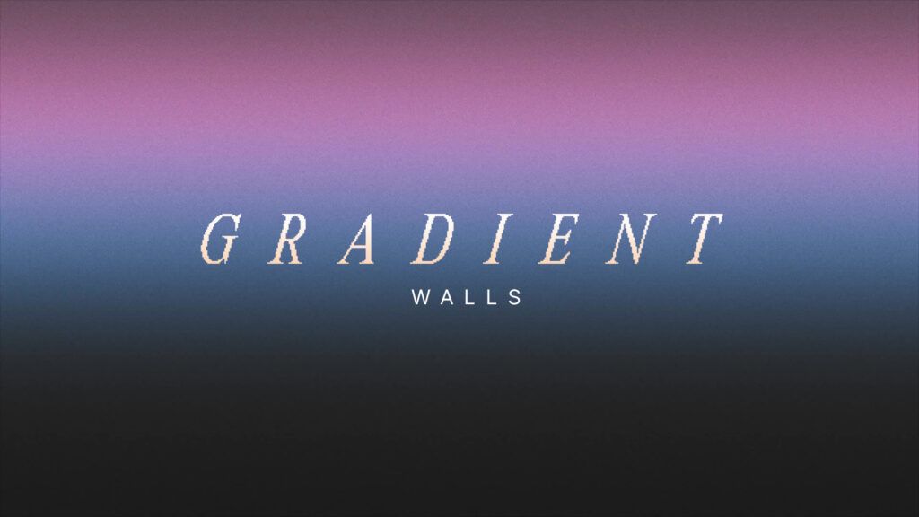 Gradient Walls