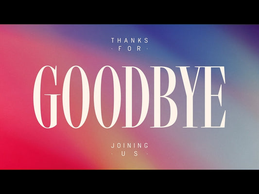 Have You Not Heard Goodbye