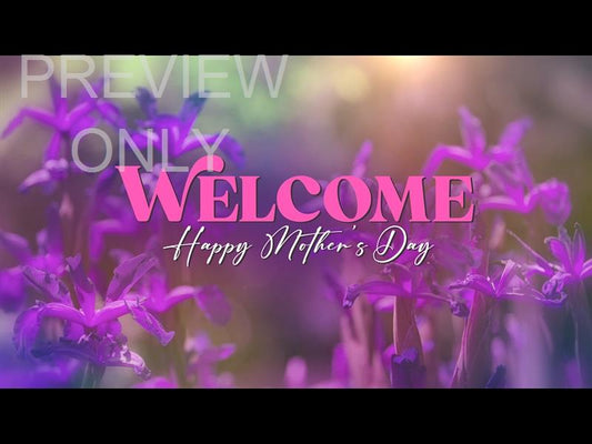 Mothers Day Garden Welcome Still