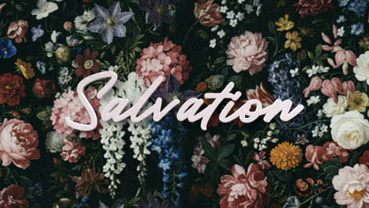 Easter Blooms Salvation