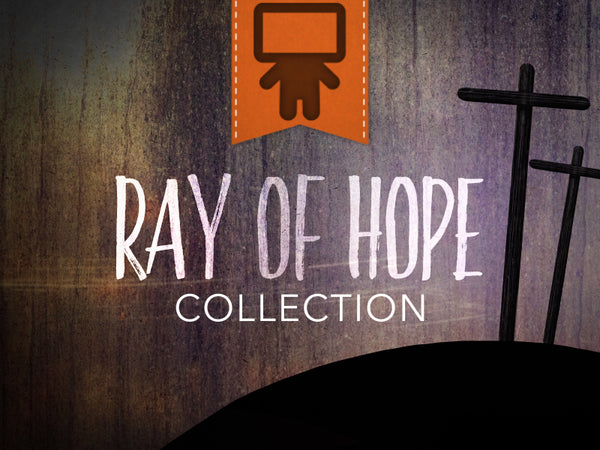 Ray Of Hope Collection
