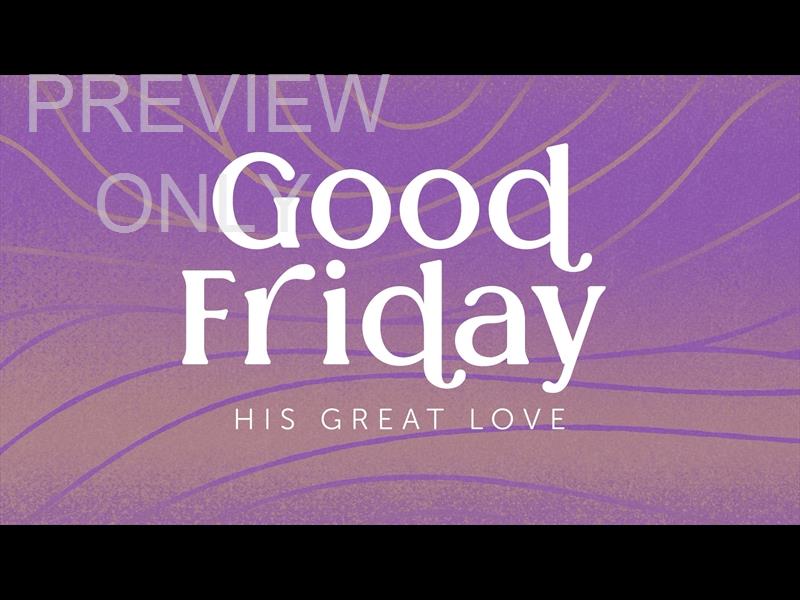 Easter Rise Good Friday Still